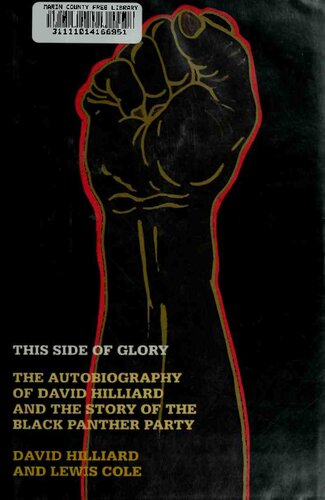 This Side of Glory: The Autobiography of David Hilliard and the Story of the Black Panther Party