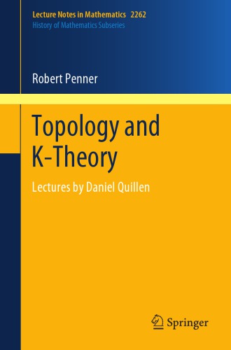 Topology and K-Theory - Lectures by Daniel Quillen
