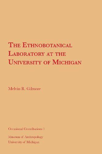 The Ethnobotanical Laboratory at the University of Michigan
