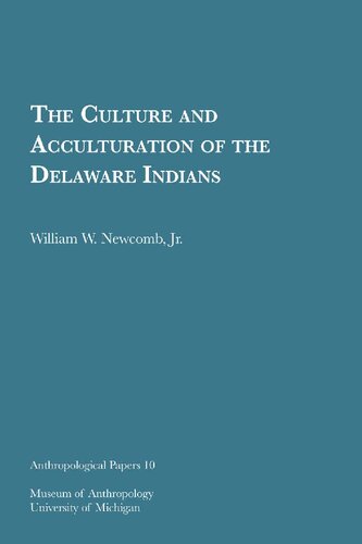 The Culture and Acculturation of the Delaware Indians
