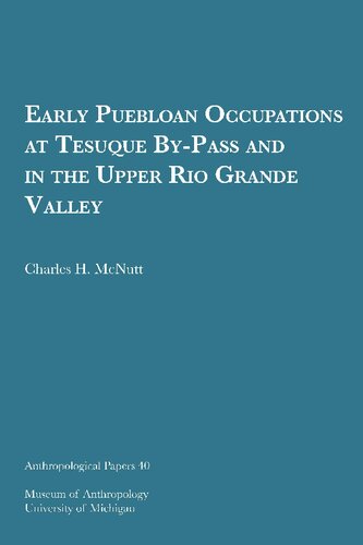 Early Puebloan Occupations at Tesuque By-Pass and in the Upper Rio Grande Valley