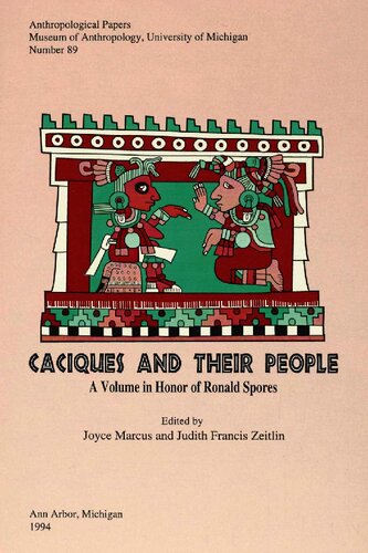 Caciques and Their People: A Volume in Honor of Ronald Spores