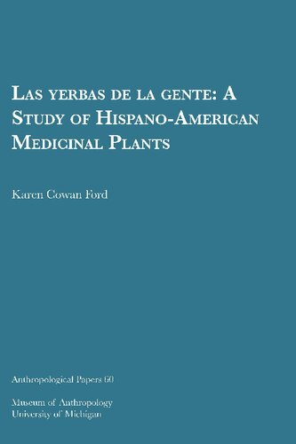Las yerbas de la gente: A Study of Hispano-American Medicinal Plants