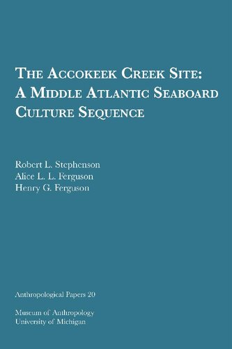 The Accokeek Creek Site: A Middle Atlantic Seaboard Culture Sequence