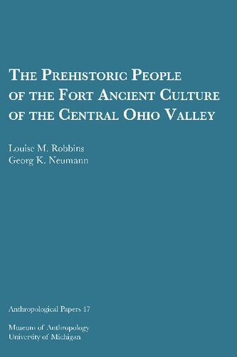 The Prehistoric People of the Fort Ancient Culture of the Central Ohio Valley