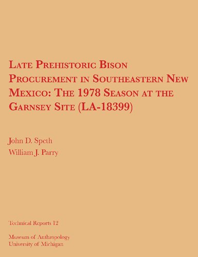 Late Prehistoric Bison Procurement in Southeastern New Mexico: The 1978 Season at the Garnsey Site (LA-18399)