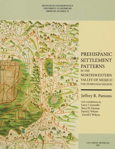 Prehispanic Settlement Patterns in the Northwestern Valley of Mexico: The Zumpango Region