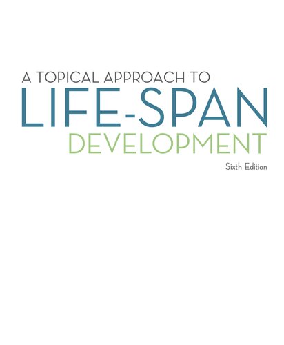 A Topical Approach to Life-Span Development