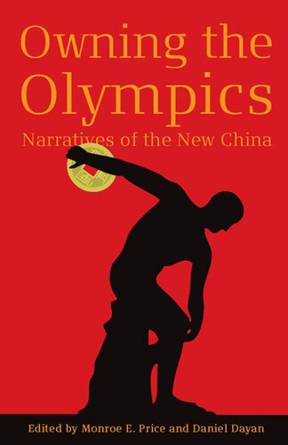 Owning the Olympics: Narratives of the New China