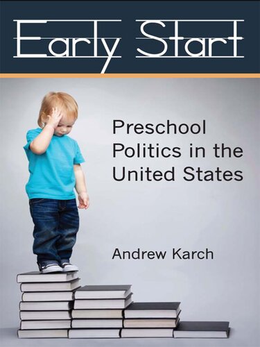 Early Start: Preschool Politics in the United States