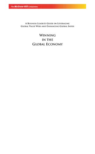 Winning in the global economy : a business leader's guide on leveraging global value webs and enhancing global index