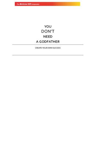 You don't need a godfather : create your own success