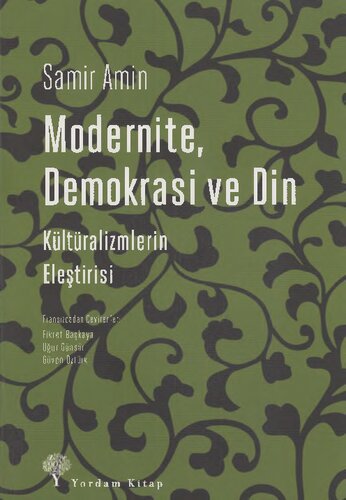 Modernite, Demokrasi ve Din: Kültüralizmlerin Eleştirisi