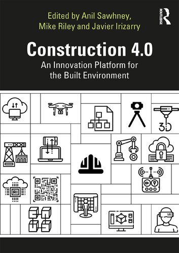 CONSTRUCTION 4.0 An Innovation Platform for the Built Environment