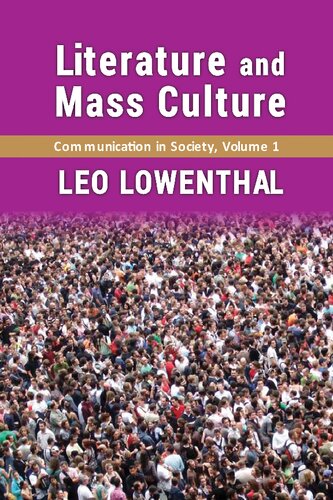 Communication in Society, Volume 1: Literature and Mass Culture