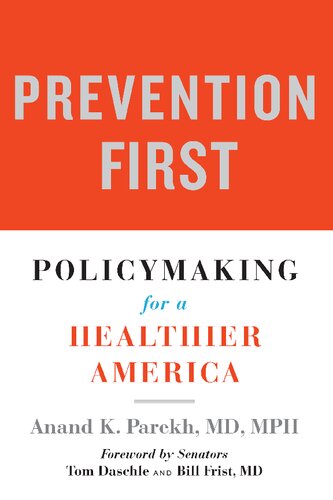 Prevention First: Policymaking for a Healthier America