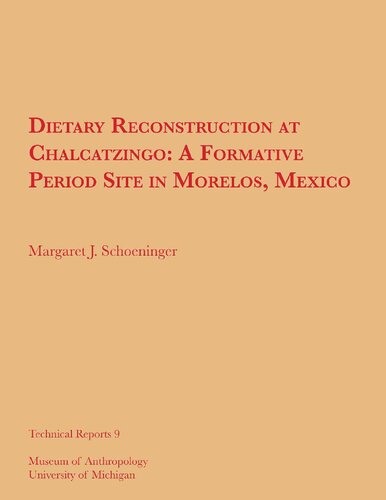 Dietary Reconstruction at Chalcatzingo: A Formative Period Site in Morelos, Mexico