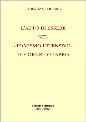 L'atto d'essere nel «tomismo intensivo» di Cornelio Fabro