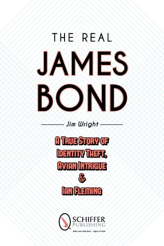 The Real James Bond: A True Story of Identity Theft, Avian Intrigue, and Ian Fleming