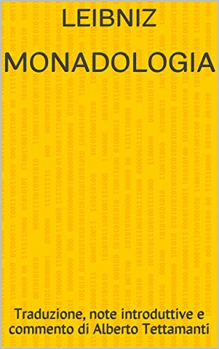 Monadologia: Traduzione, note introduttive e commento di Alberto Tettamanti