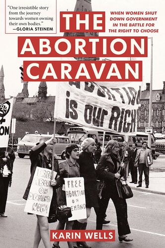 The Abortion Caravan: When Women Shut Down Government in the Battle for the Right to Choose