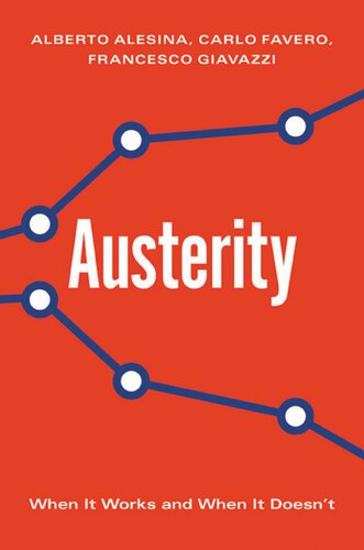 Austerity: When It Works and When It Doesn't
