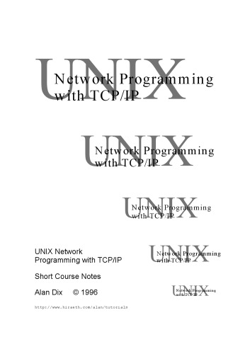 UNIX Network Programming with TCP/IP: Short Course Notes