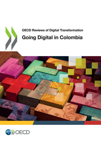 OECD Reviews of Digital Transformation: Going Digital in Colombia