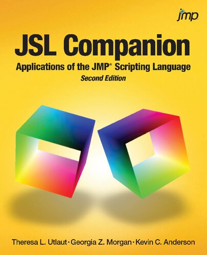 Jsl Companion : Applications Of The Jmp Scripting Language, Second Edition.
