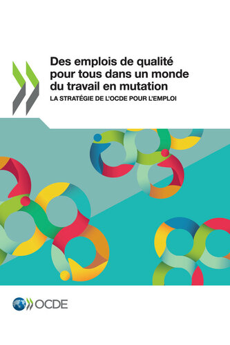 Des emplois de qualité pour tous dans un monde du travail en mutation