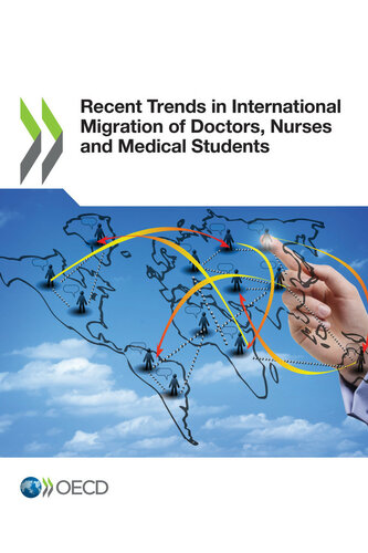 Recent Trends in International Migration of Doctors, Nurses and Medical Students