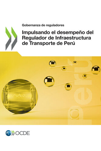 Impulsando el desempeño del Regulador de Infraestructura de Transporte de Perú