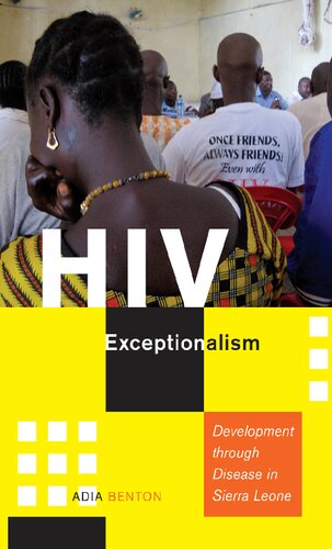 HIV Exceptionalism: Development through Disease in Sierra Leone