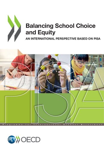 Balancing School Choice and Equity: An International Perspective Based on Pisa