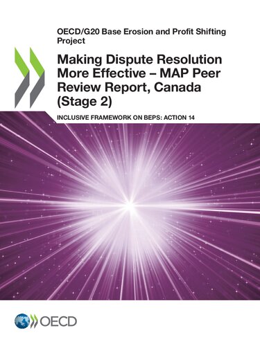 Making Dispute Resolution More Effective – MAP Peer Review Report, Canada (Stage 2) Inclusive Framework on BEPS: Action 14