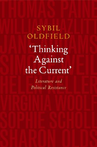 'Thinking Against the Current' : Literature and Political Resistance