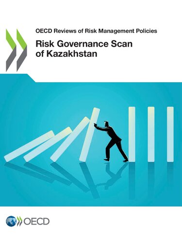 OECD Reviews of Risk Management Policies Risk Governance Scan of Kazakhstan