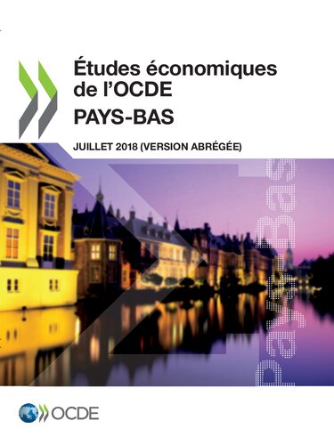 Études économiques de l’OCDE : Pays-Bas 2018 (version abrégée)