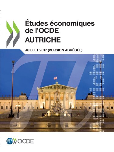 Études économiques de l’OCDE : Autriche 2017 (version abrégée)