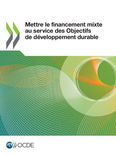 Mettre Le Financement Mixte Au Service Des Objectifs de Développement Durable