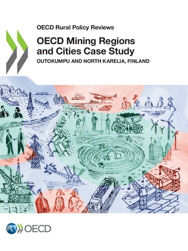 OECD Mining Regions and Cities Case Study: Outokumpu and North Karelia, Finland