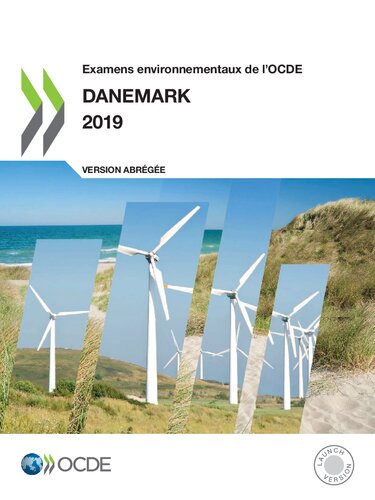Examens environnementaux de l'OCDE Examens environnementaux de l’OCDE : Danemark 2019 (Version abrégée)