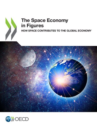 The Space Economy in Figures: How Space Contributes to the Global Economy
