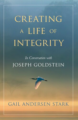 Creating a Life of Integrity: In Conversation with Joseph Goldstein
