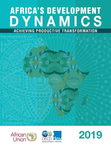 Africa's Development Dynamics 2019 Achieving Productive Transformation