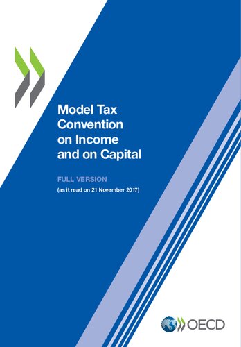 Model Tax Convention on Income and on Capital: Volume I and II, (updated 21 November 2017)