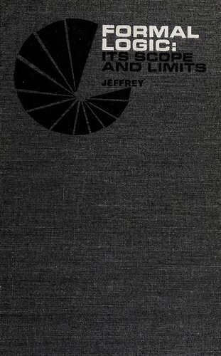 Formal Logic: Its Scope and Limits