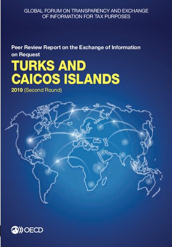 Global forum on transparency and exchange of information for tax purposes. Turks and Caicos Islands 2019 (second round) : peer review report on the exchange of information on request.