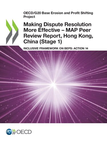 Oecd/G20 Base Erosion And Profit Shifting Project Making Dispute Resolution More Effective - Map... Peer Review Report, Hong Kong, China, Stage 1, Inc.
