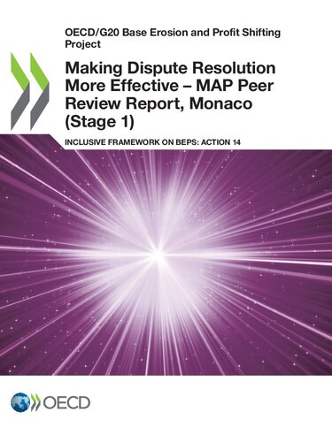 Making Dispute Resolution More Effective: map peer review report, monaco (stage 1), inclusive ... framework on beps, action 14.